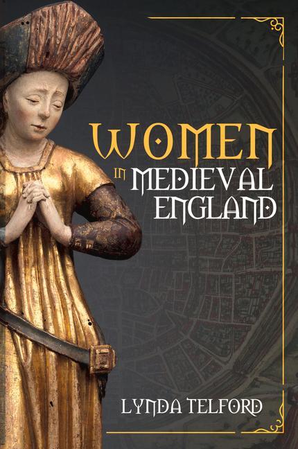 Kniha Women in Medieval England Lynda Telford