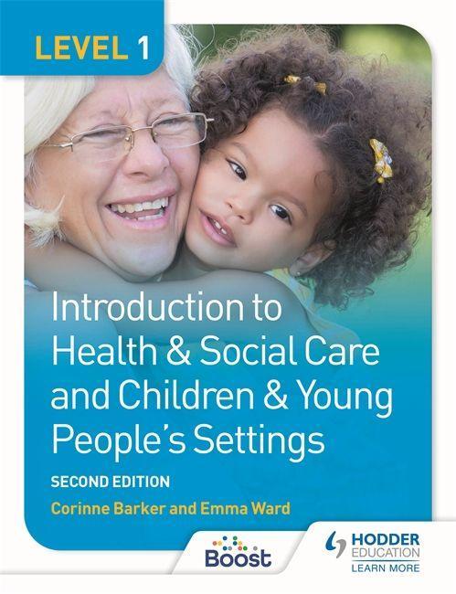 Könyv Level 1 Introduction to Health & Social Care and Children & Young People's Settings, Second Edition Corinne Barker