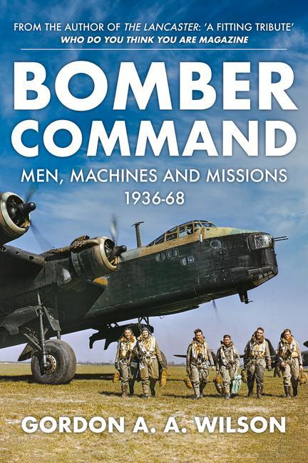 Knjiga Bomber Command Gordon A. A. Wilson