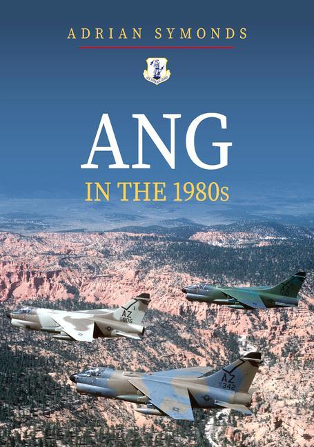 Книга ANG in the 1980s Adrian Symonds