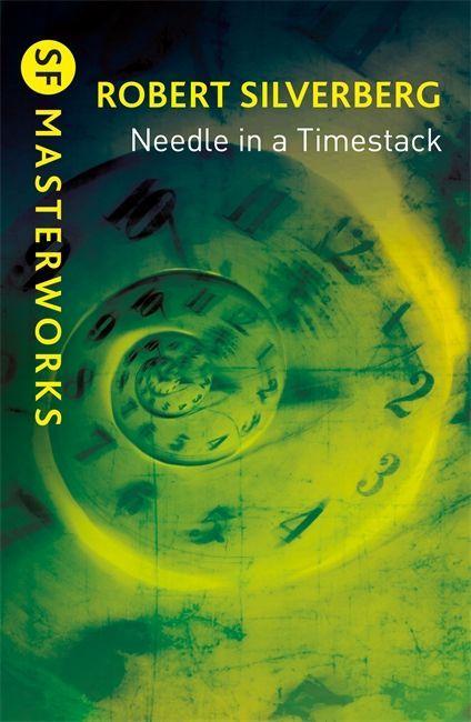 Book Needle in a Timestack Robert Silverberg