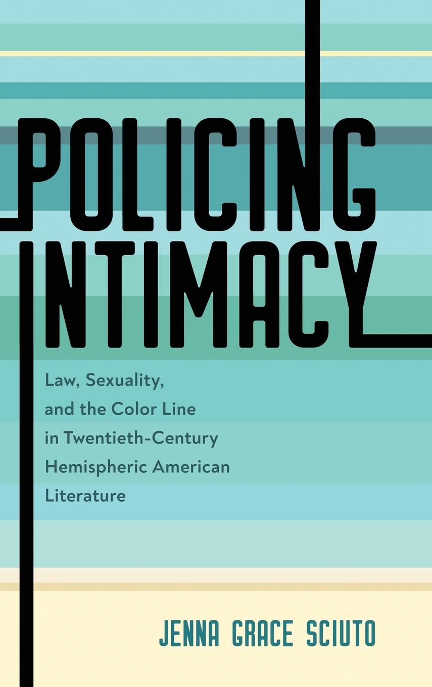 Livre Policing Intimacy Jenna Grace Sciuto