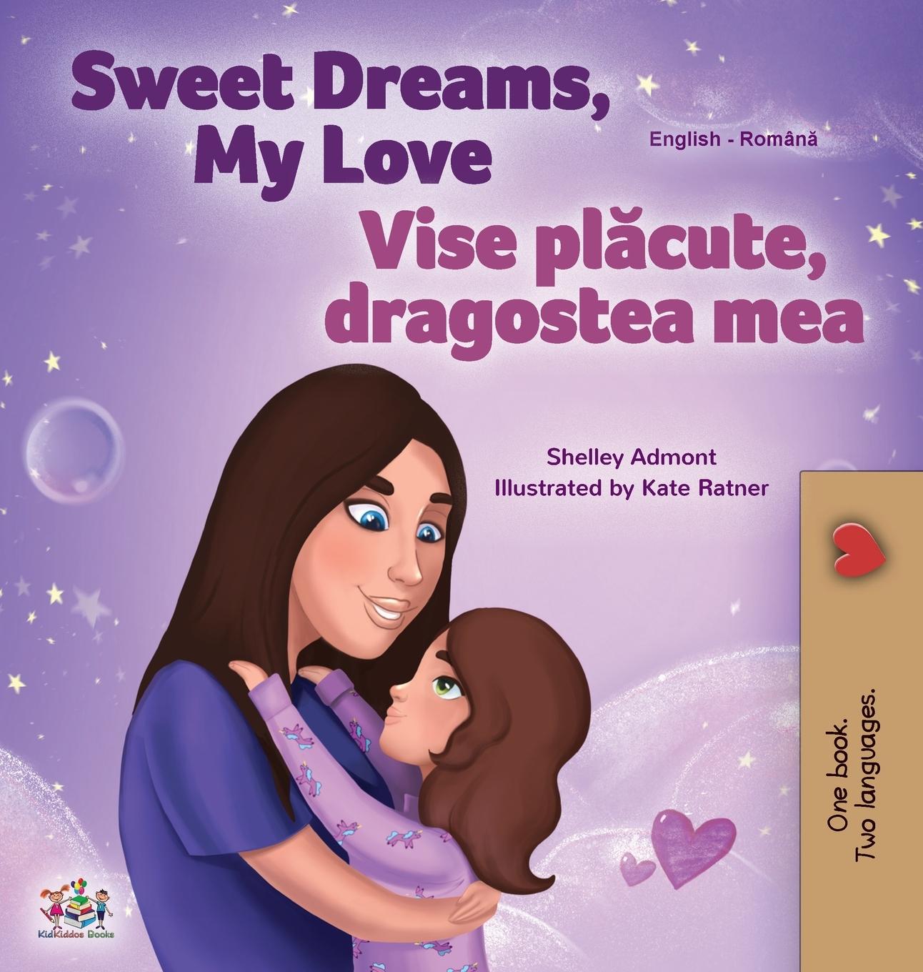 Kniha Sweet Dreams, My Love (English Romanian Bilingual Book for Kids) Kidkiddos Books
