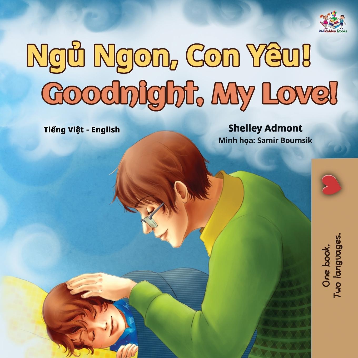 Carte Goodnight, My Love! (Vietnamese English Bilingual Book for Kids) Kidkiddos Books