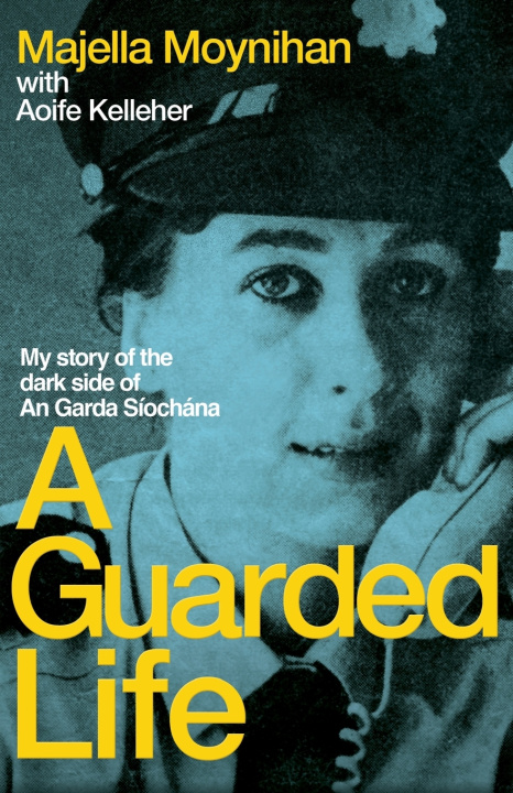 Knjiga Guarded Life MAJELLA MOYNIHAN
