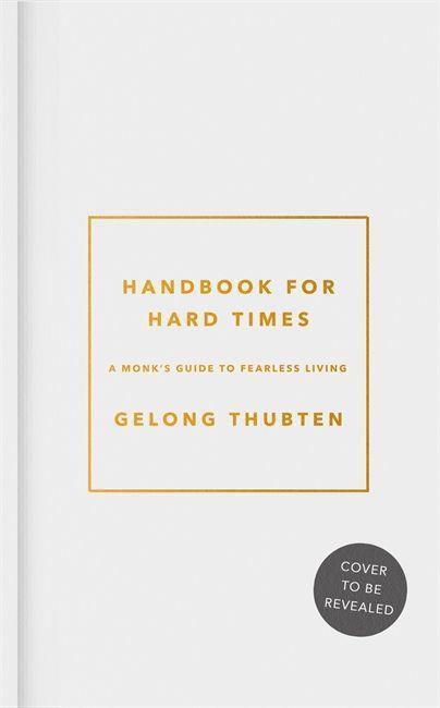Kniha Handbook for Hard Times Gelong Thubten