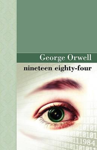 Knjiga Nineteen Eighty Four George Orwell