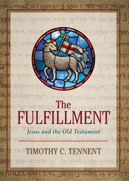 Kniha Fulfillment Tennent Timothy C. Tennent