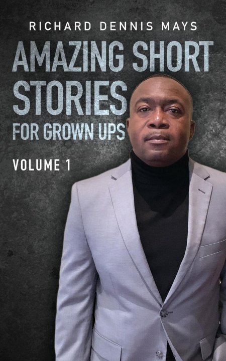 Knjiga Amazing Short Stories for Grow Ups Richard Dennis Mays