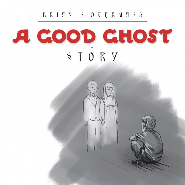 Kniha Good Ghost - Story BRIAN S OVERMASS