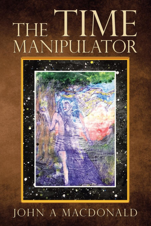 Knjiga Time Manipulator JOHN A MACDONALD