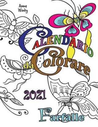 Kniha Calendario da Colorare 2021 Farfalle ANNA WINKY