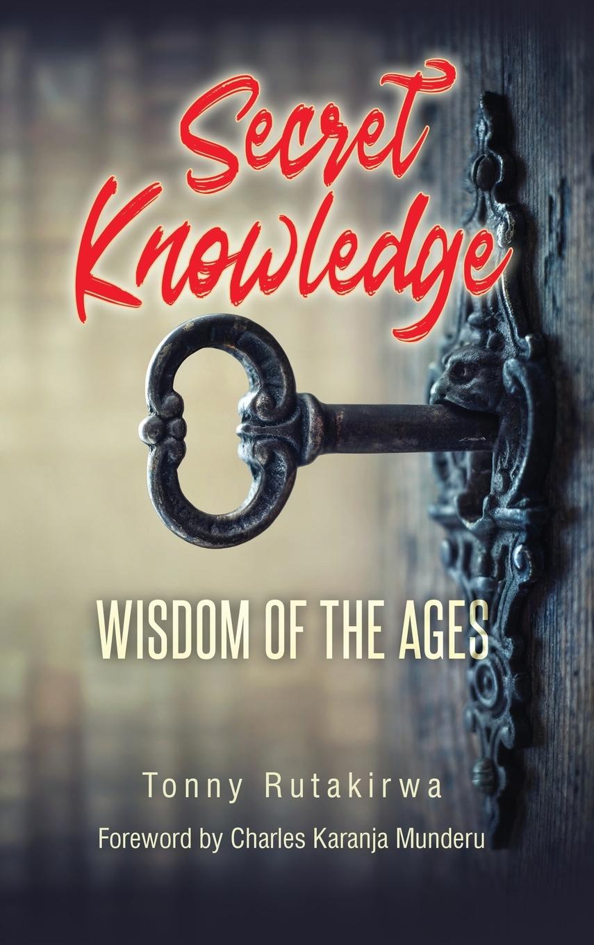 Knjiga Secret Knowledge Tonny Rutakirwa