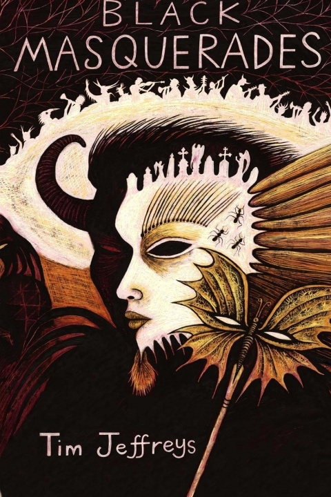 Knjiga Black Masquerades Tim Jeffreys