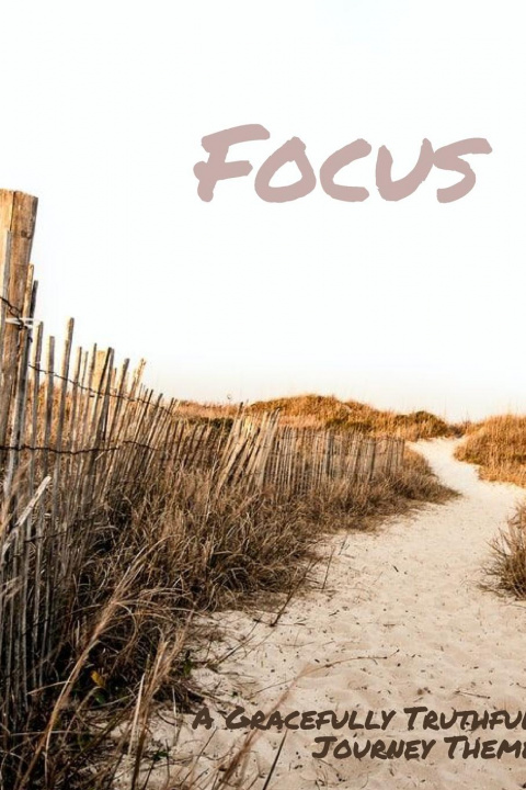 Book Focus Gracefully Truthful