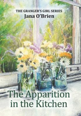 Книга Apparition in the Kitchen JANA O'BRIEN