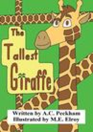 Libro Tallest Giraffe A C Peckham