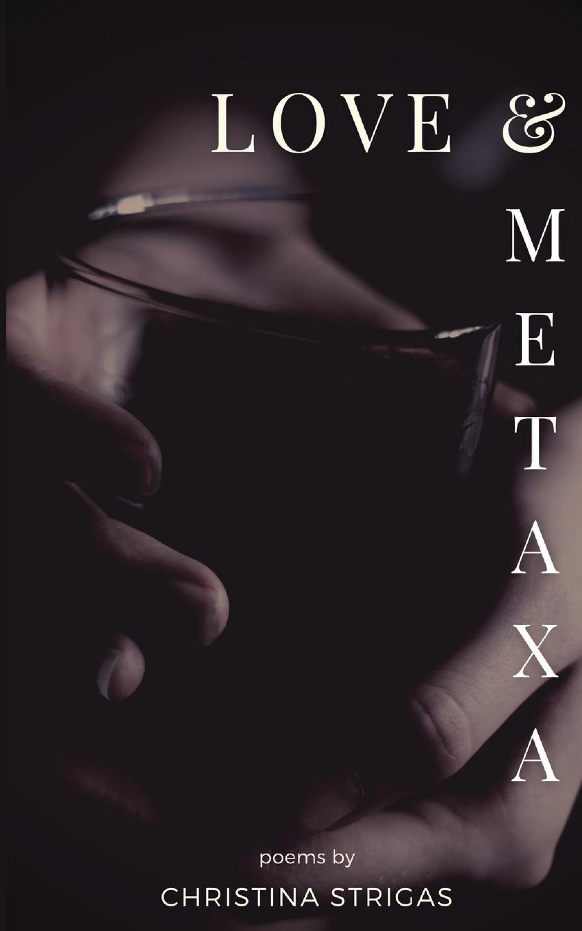 Książka Love and Metaxa CHRISTINA STRIGAS