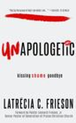 Knjiga Unapologetic FRIESON