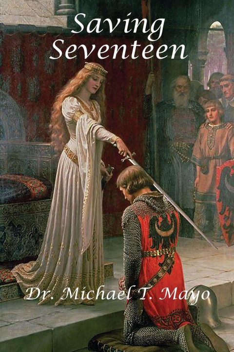 Book Saving Seventeen Michael T. Mayo