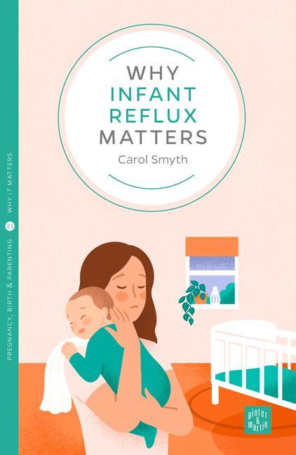 Book Why Infant Reflux Matters Carol Smyth