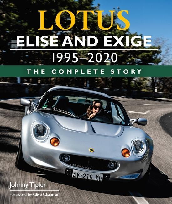 Книга Lotus Elise and Exige 1995-2020 Johnny Tipler