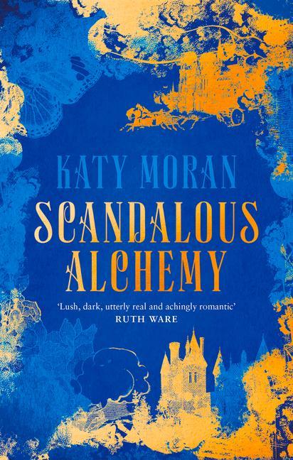 Knjiga Scandalous Alchemy Katy Moran