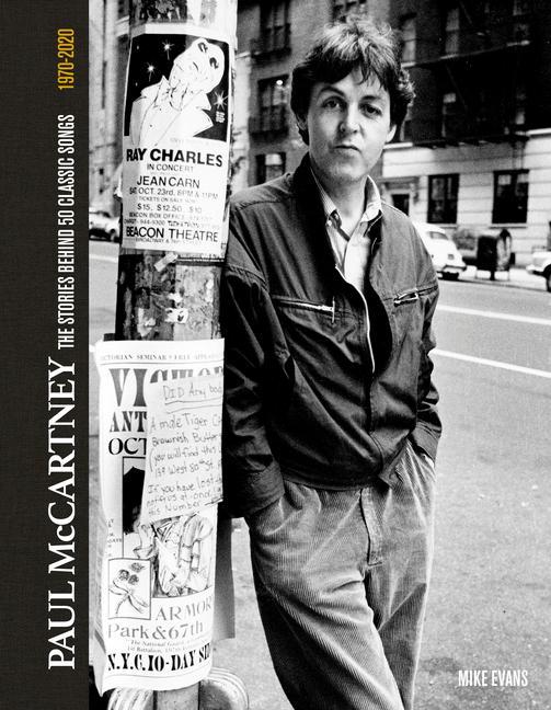 Könyv Paul McCartney: The Stories Behind 50 Classic Songs, 1970-2020 MIKE EVANS