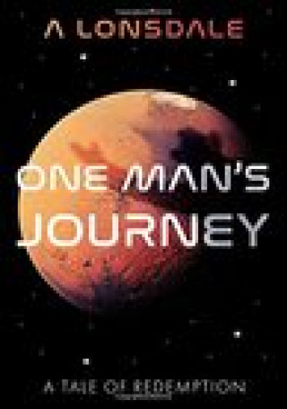 Knjiga One Man's Journey A Lonsdale