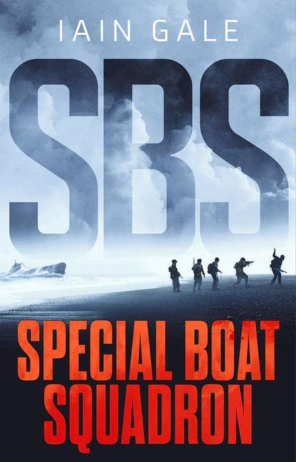 Книга SBS: Special Boat Squadron Iain Gale
