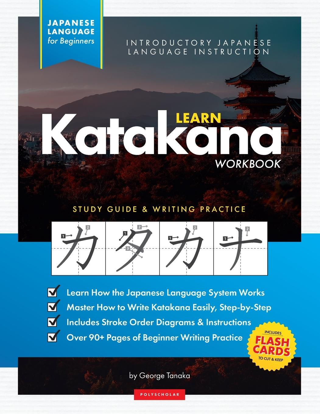 Kniha Learn Japanese Katakana - The Workbook for Beginners George Tanaka