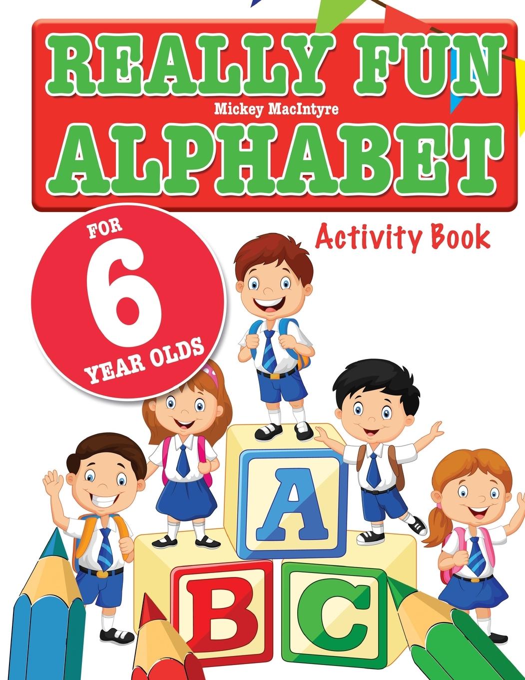 Livre Really Fun Alphabet For 6 Year Olds 