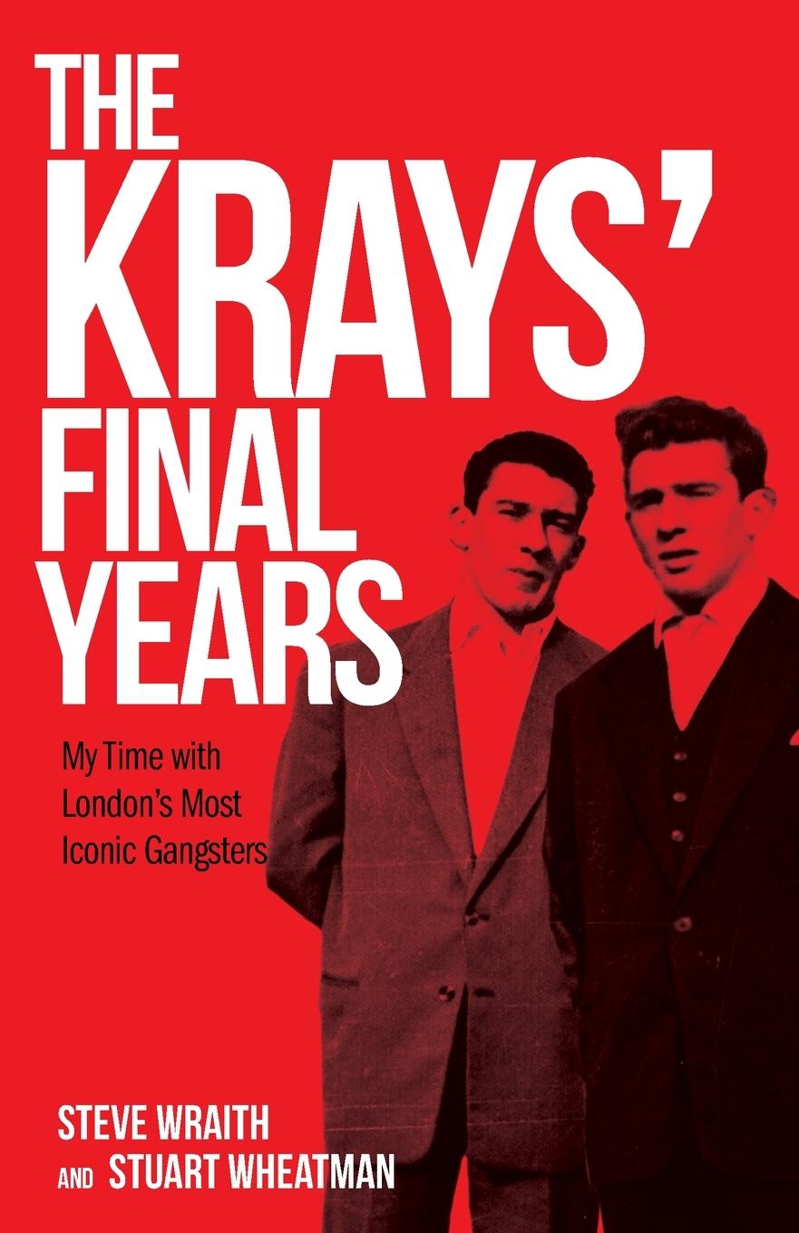 Book Krays' Final Years Stuart Wheatman