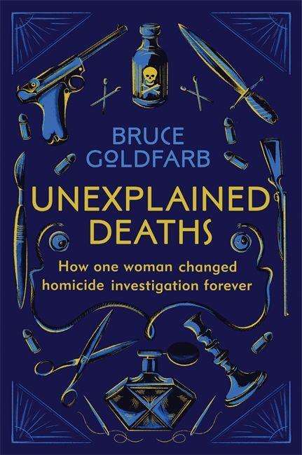 Könyv Unexplained Deaths Bruce Goldfarb