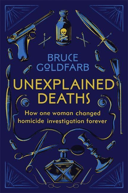 Książka Unexplained Deaths Bruce Goldfarb