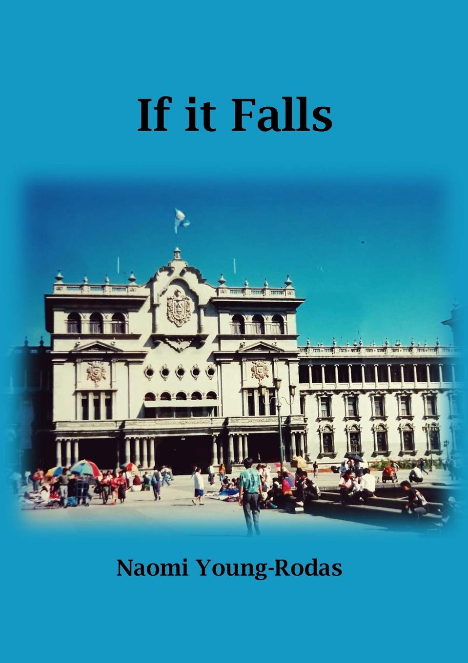 Книга If It Falls Naomi Young-Rodas