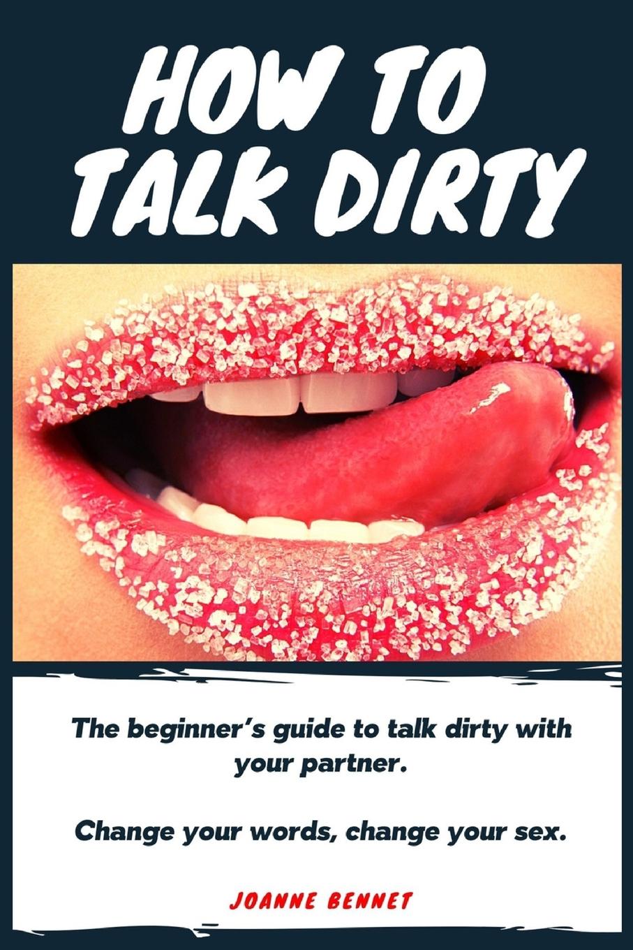 Kniha How to talk dirty 