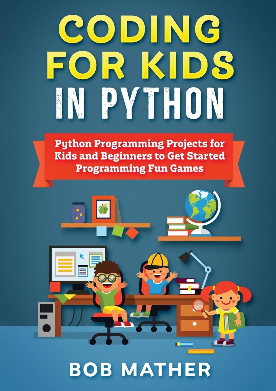 Knjiga Coding for Kids in Python Bob Mather