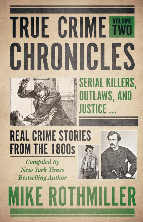 Kniha True Crime Chronicles MIKE ROTHMILLER