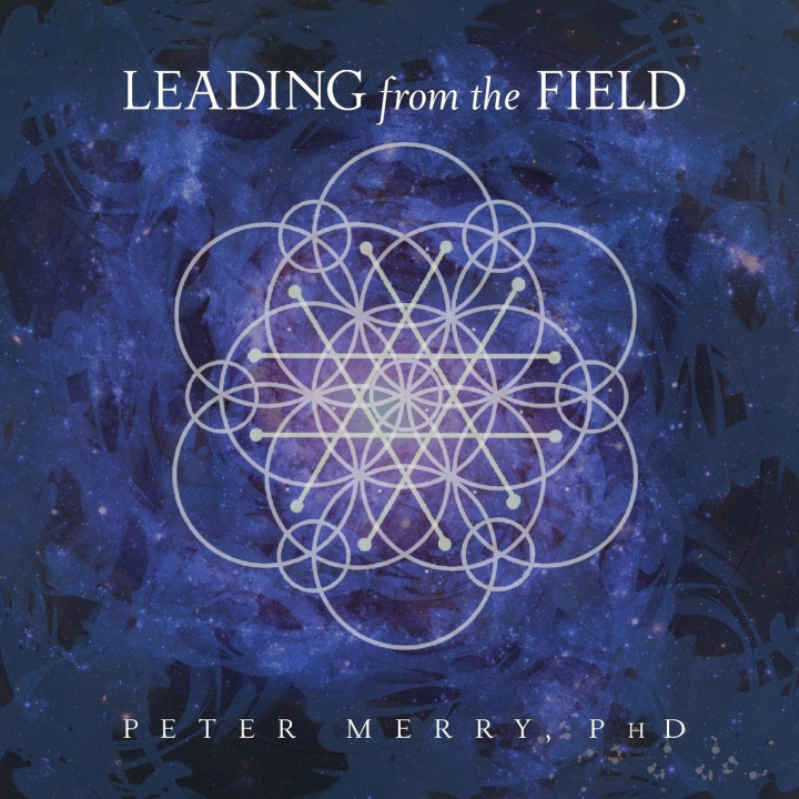 Книга Leading from the Field 