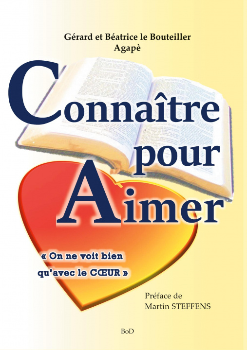 Knjiga Connaitre pour aimer Gérard Le Bouteiller