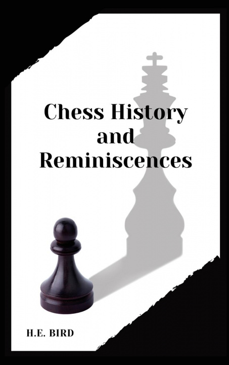 Book Chess History and Reminiscences 