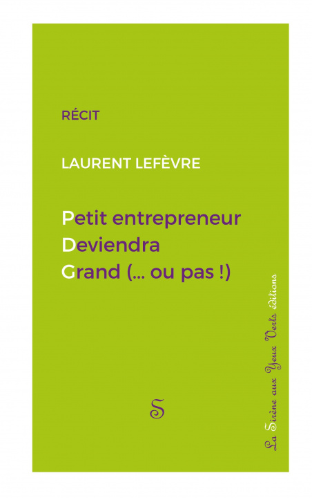 Buch Petit entrepreneur deviendra grand (...ou pas !) La Sir?ne aux Yeux Verts Alteractifs