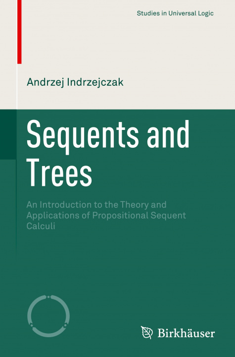 Βιβλίο Sequents and Trees Andrzej Indrzejczak