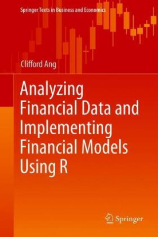 Knjiga Analyzing Financial Data and Implementing Financial Models Using R Clifford S. Ang