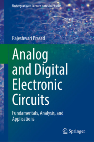 Könyv Analog and Digital Electronic Circuits Rajeshwari Prasad