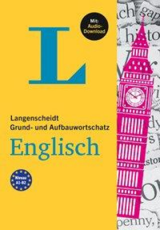 Könyv Langenscheidt Grund- und Aufbauwortschatz Englisch. Mit Audio-Download 