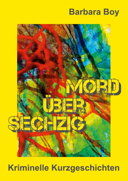 Knjiga Mord über sechzig Barbara Boy
