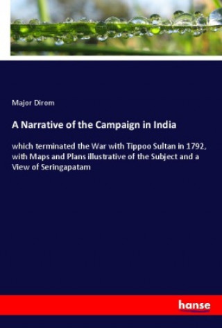 Carte A Narrative of the Campaign in India 