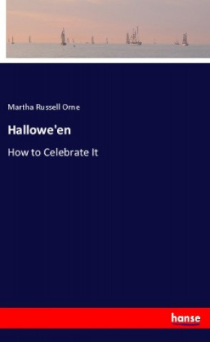 Knjiga Hallowe'en Martha Russell Orne